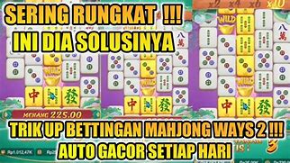 Trik Pola Gacor Mahjong Ways 2 Hari Ini Live